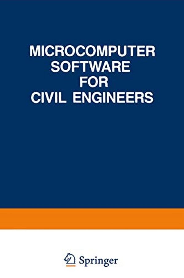 Microcomputer Software For Civil Engineers-..