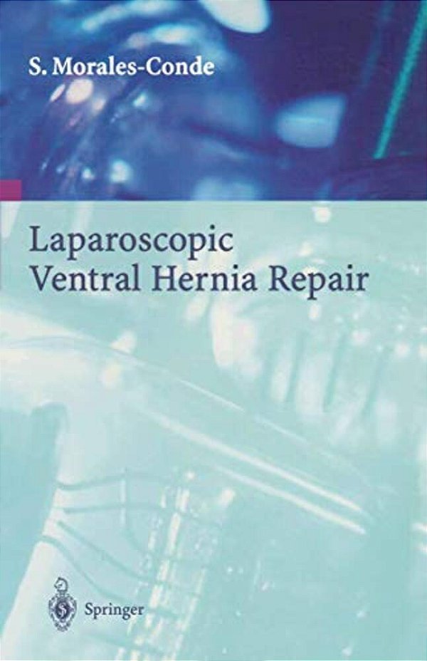 Laparoscopic Ventral Hernia Repair-..