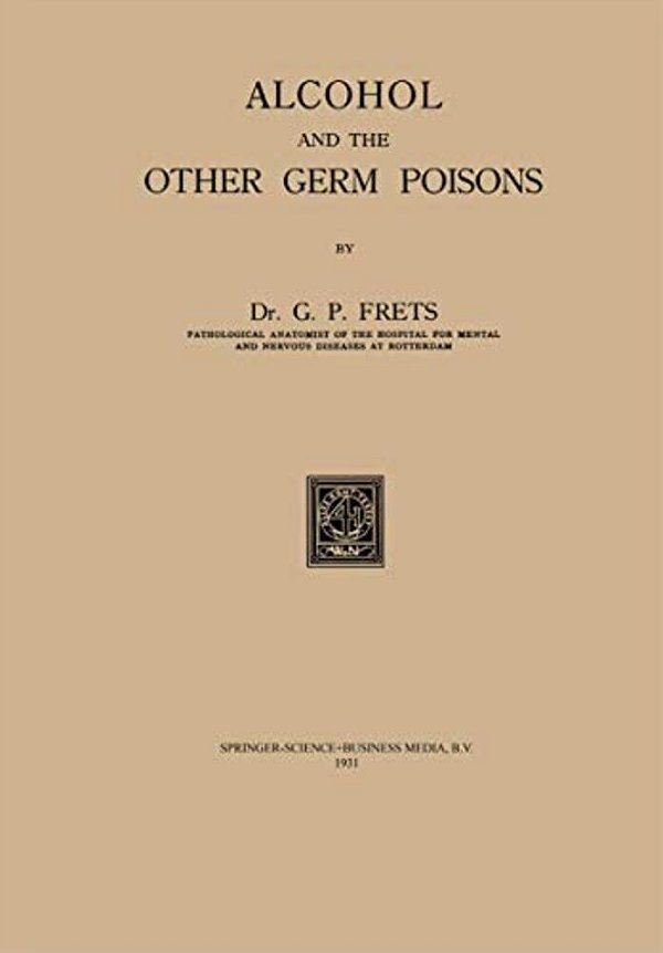 Alcohol And The Other Germ Poisons-..
