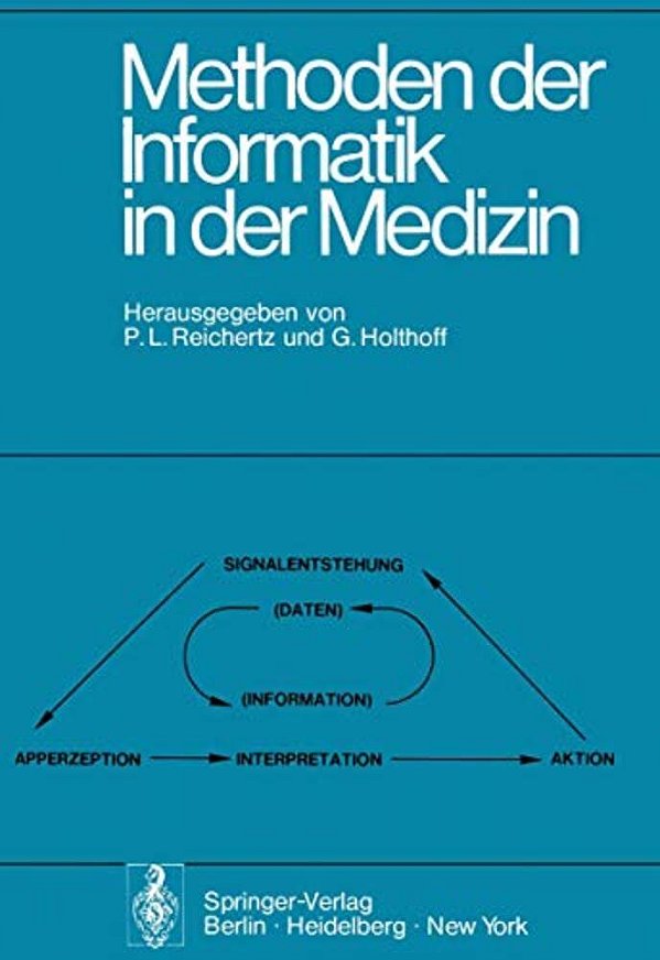 Methoden Der Informatik In Der Medizin: Bericht Der 3. Hannoverschen Tagung Über Medizinische Informatik Vom 28.-30. März 1974-..