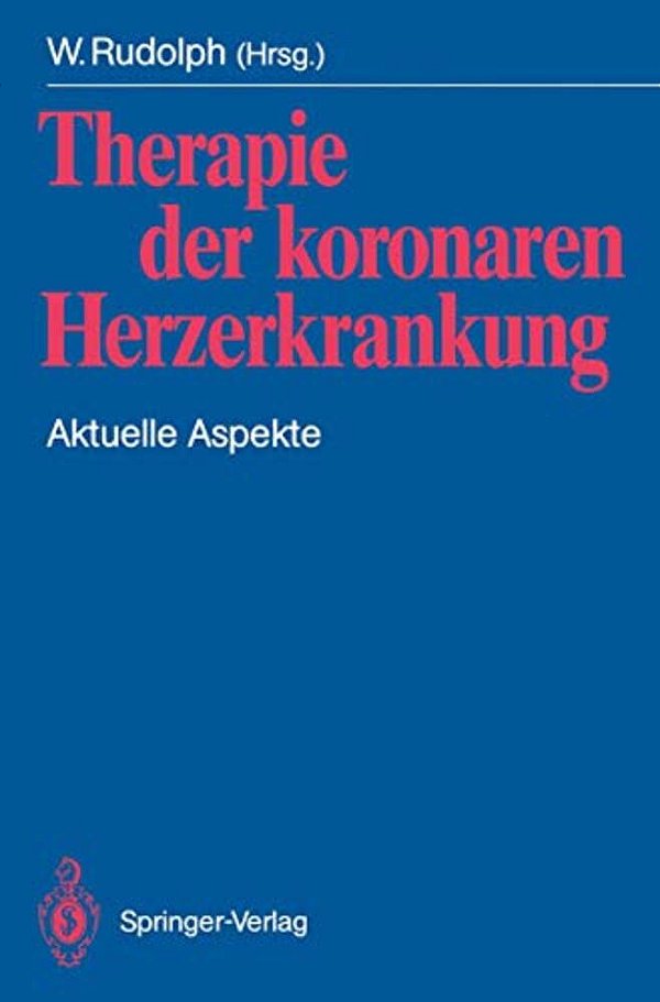 Therapie Der Koronaren Herzerkrankung: Aktuelle Aspekte-..