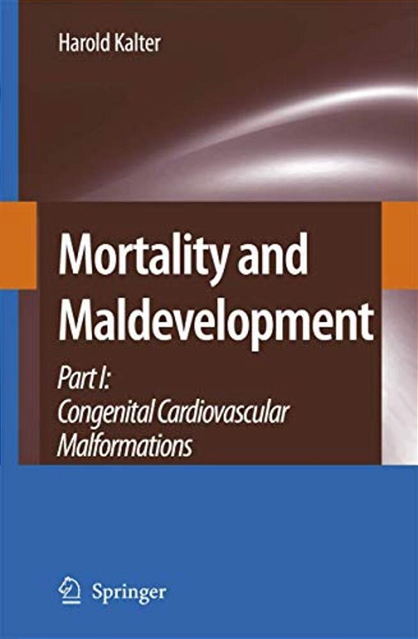 Mortality And Maldevelopment Part I: Congenital Cardiovascular Malformations-..