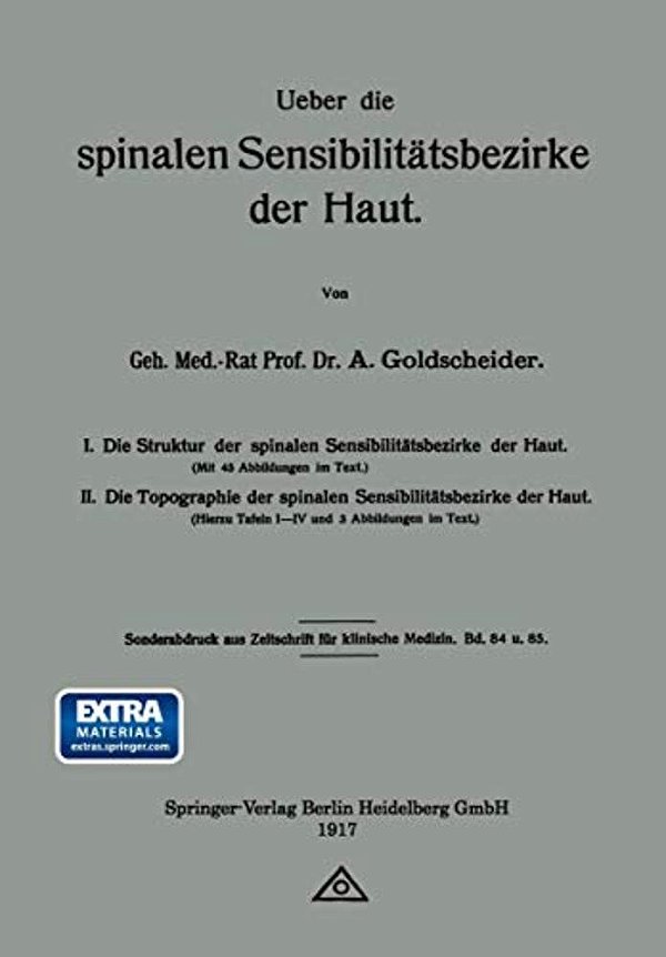 Ueber Die Spinalen Sensibilitätsbezirke Der Haut-..