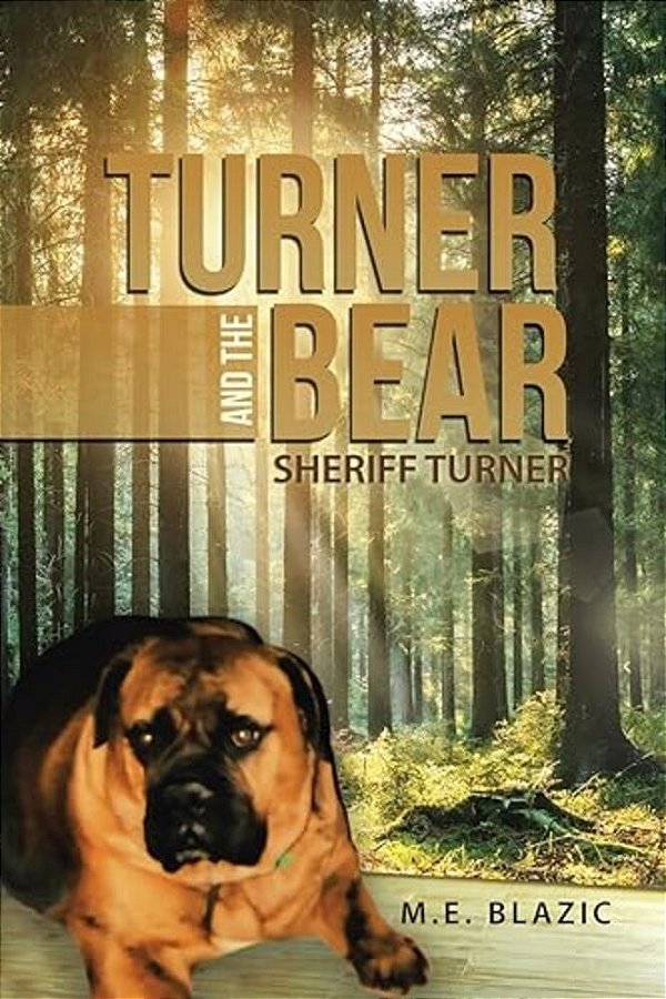 Turner And The Bear: Sheriff Turner-..