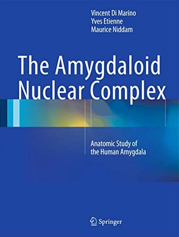 The Amygdaloid Nuclear Complex: Anatomic Study Of The Human Amygdala-..