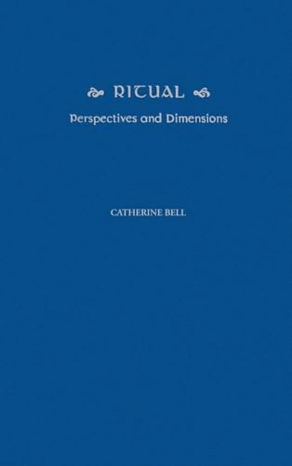 Ritual: Perspectives And Dimensions-..
