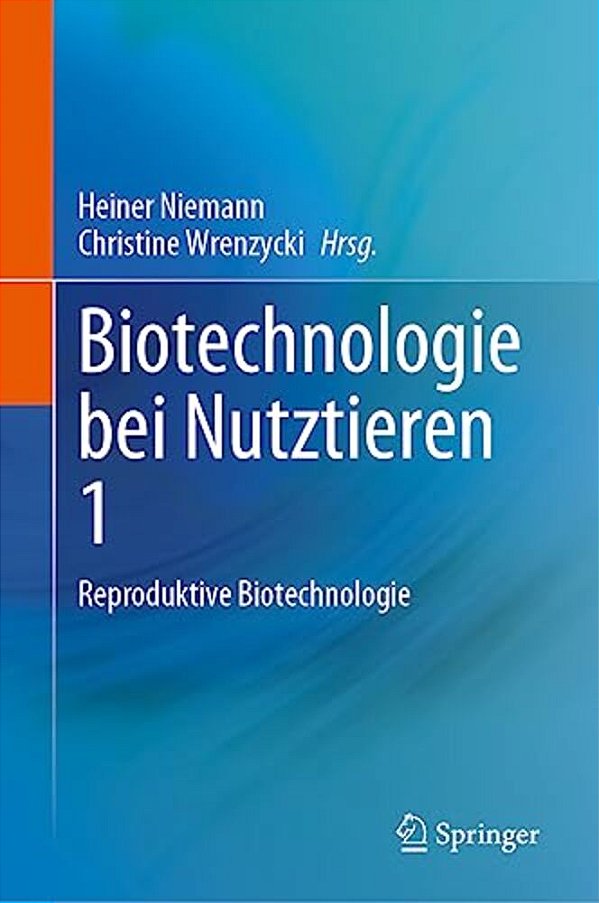 Biotechnologie Bei Nutztieren 1: Reproduktive Biotechnologie-..