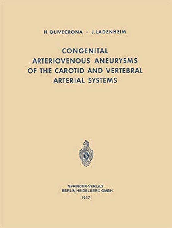 Congenital Arteriovenous Aneurysms Of The Carotid And Vertebral Arterial Systems-..