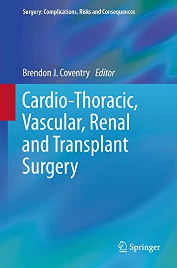 Cardio-Thoracic, Vascular, Renal And Transplant Surgery-..