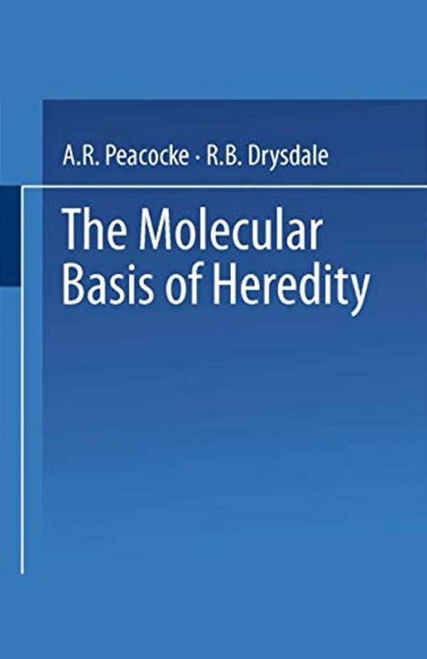 The Molecular Basis Of Heredity-..