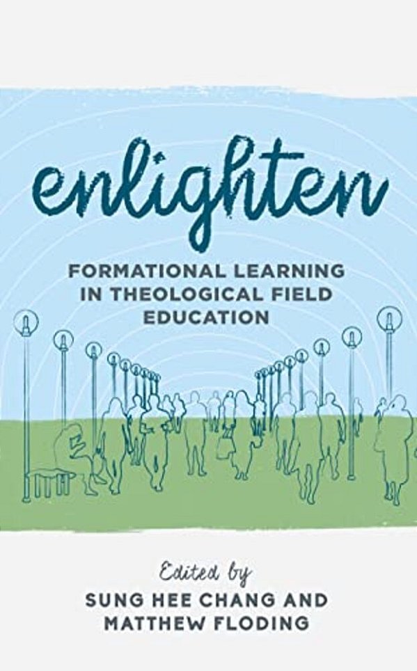 Enlighten: Formational Learning In Theological Field Education-..