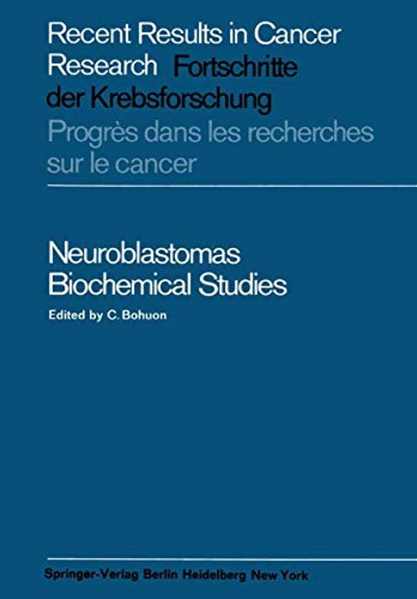 Neuroblastomas: Biochemical Studies-..