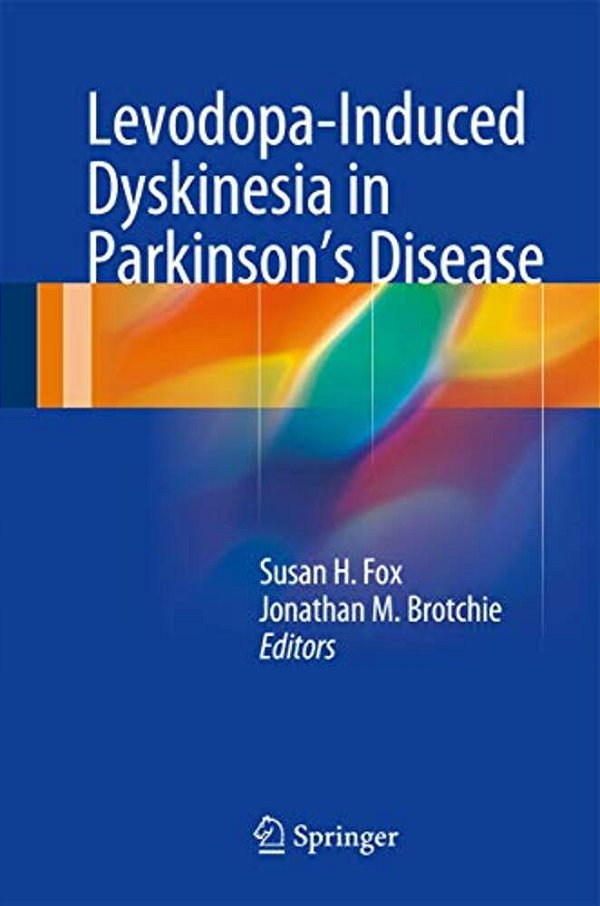 Levodopa-Induced Dyskinesia In Parkinson's Disease-..