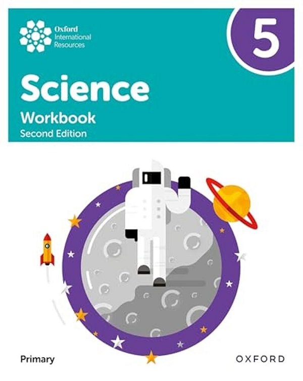 Oxford International Primary Science Second Edition Workbook 5-..