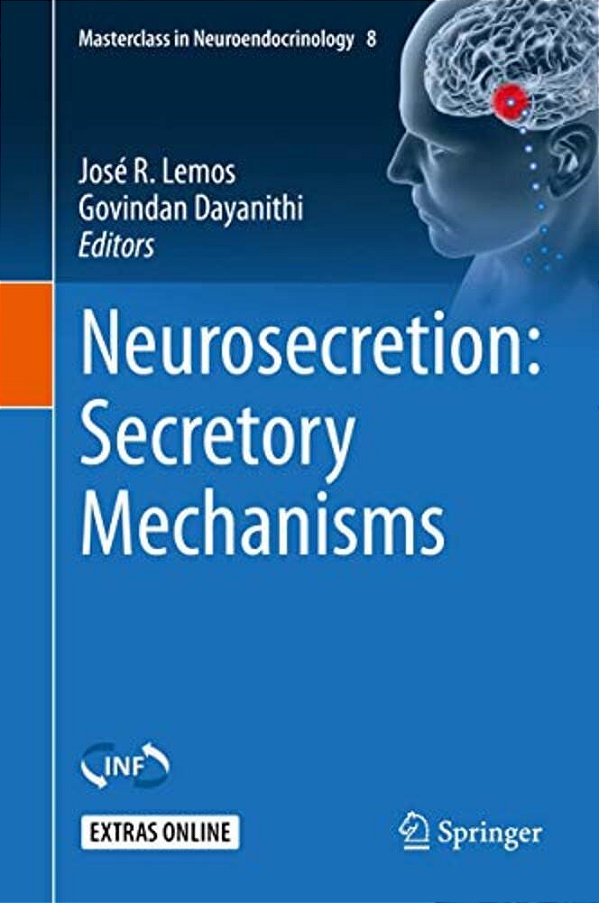 Neurosecretion: Secretory Mechanisms-..