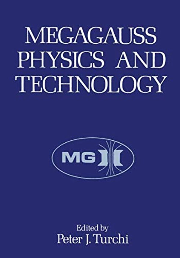 Megagauss Physics And Technology-..