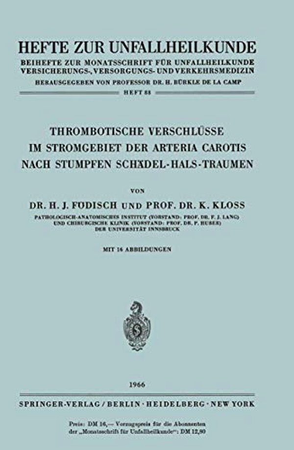 Thrombotische Verschlüsse Im Stromgebiet Der Arteria Carotis Nach Stumpfen Schädel-Hals-traumen-..
