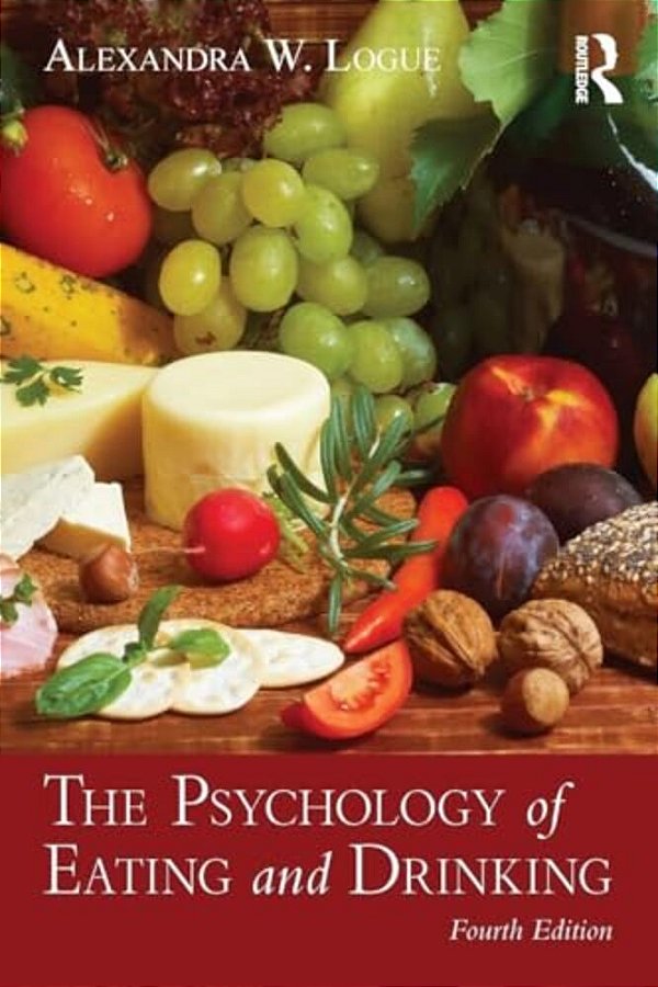 The Psychology Of Eating And Drinking-..