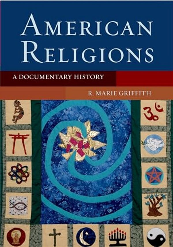 American Religions: A Documentary History-..