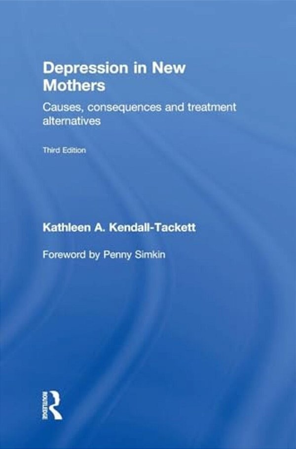 Depression In New Mothers: Causes, Consequences And Treatment Alternatives-..