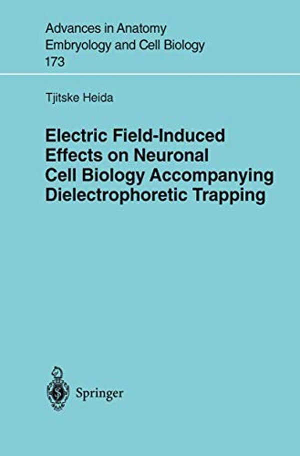 Electric Field-Induced Effects On Neuronal Cell Biology Accompanying Dielectrophoretic Trapping-..