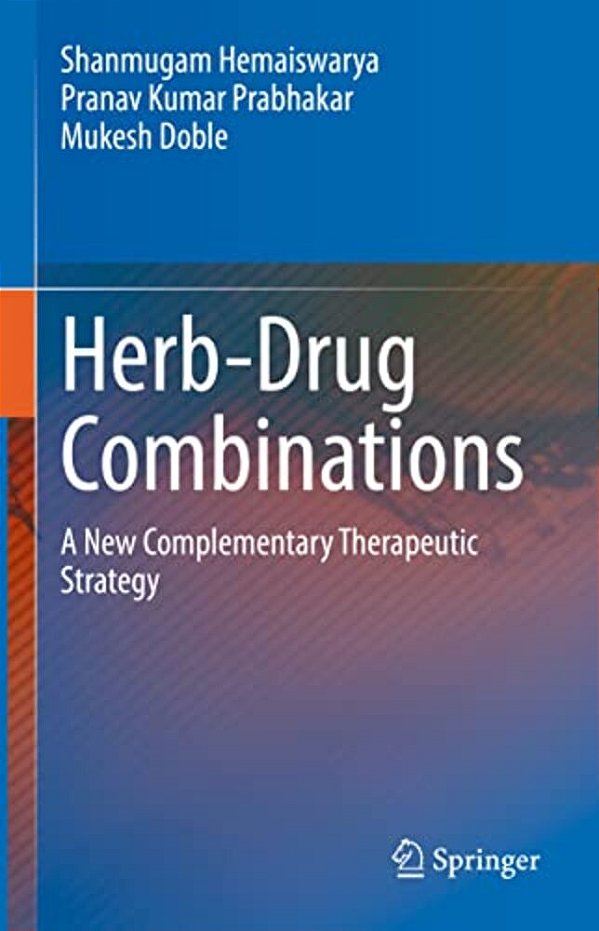 Herb-Drug Combinations: A New Complementary Therapeutic Strategy-..