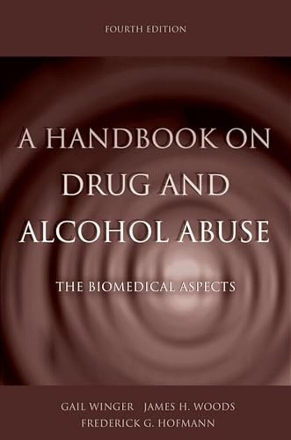 A Handbook On Drug And Alcohol Abuse: The Biomedical Aspects-..