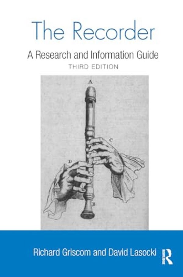 The Recorder: A Research And Information Guide-..