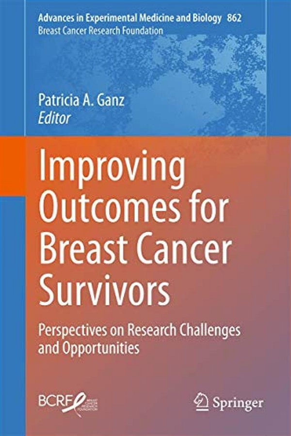 Improving Outcomes For Breast Cancer Survivors: Perspectives On Research Challenges And Opportunities-..