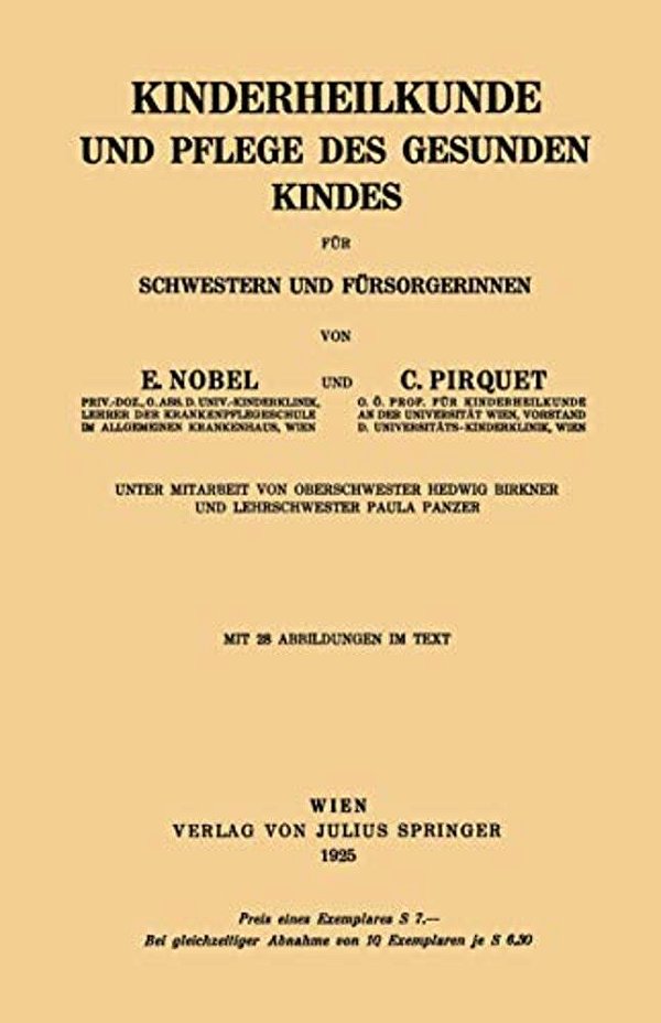 Kinderheilkunde Und Pflege Des Gesunden Kindes Für Schwestern Und Fürsorgerinnen-..