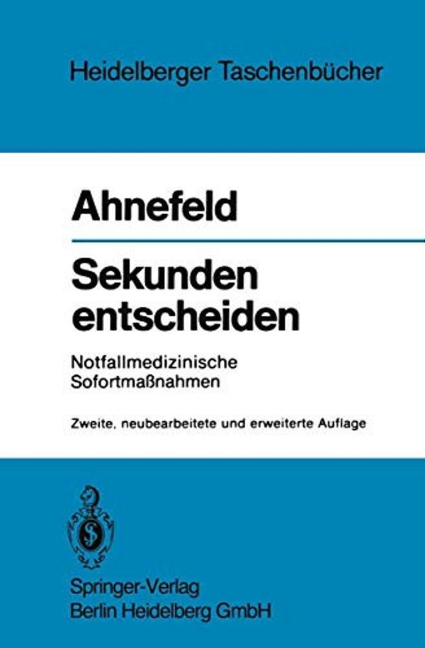 Sekunden Entscheiden: Notfallmedizinische Sofortmaßnahmen-..