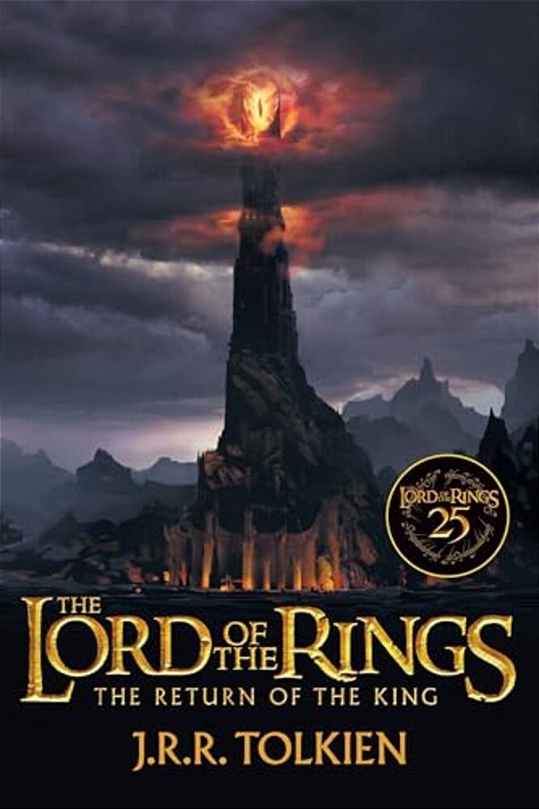 The Return Of The King 25Th Anniversary [Movie Tie-In]: Being The Third Part Of The Lord Of The Rings-..
