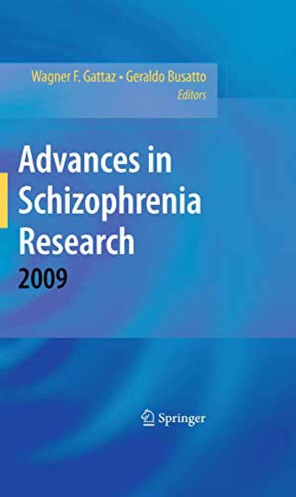 Advances In Schizophrenia Research 2009-..