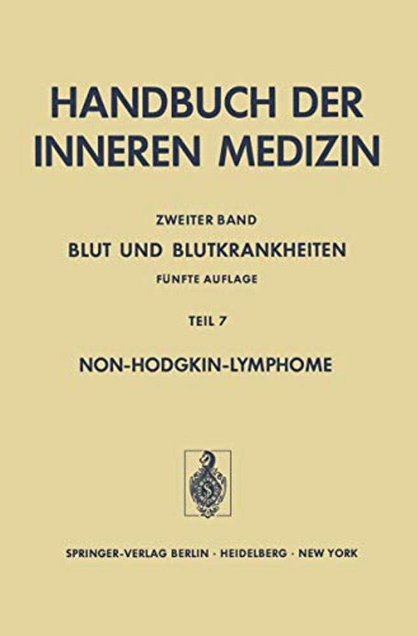 Blut Und Blutkrankheiten: Fünfte Völlig Neu Bearbeitete Und Erweiterte Auflage-..