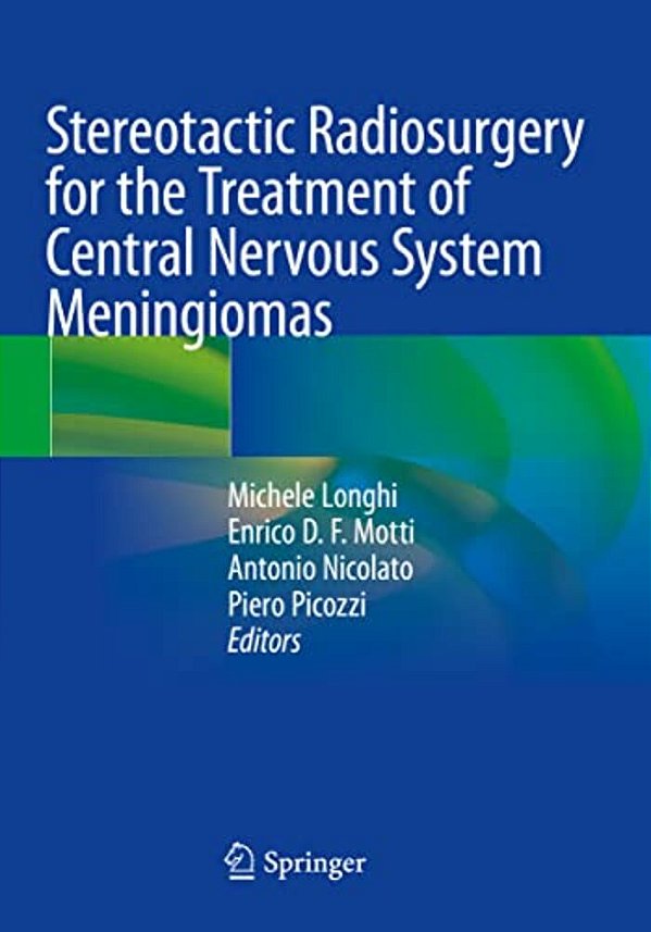 Stereotactic Radiosurgery For The Treatment Of Central Nervous System Meningiomas-..