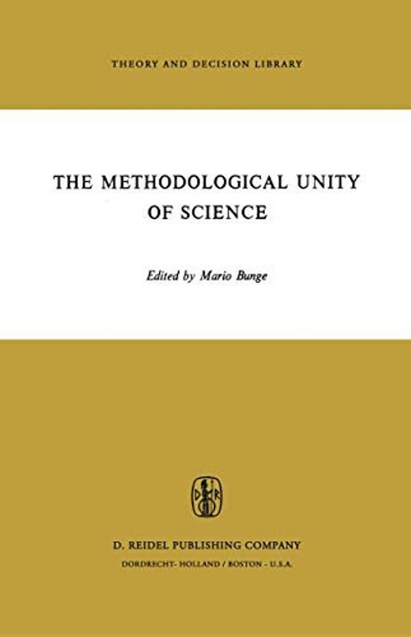 The Methodological Unity Of Science-..