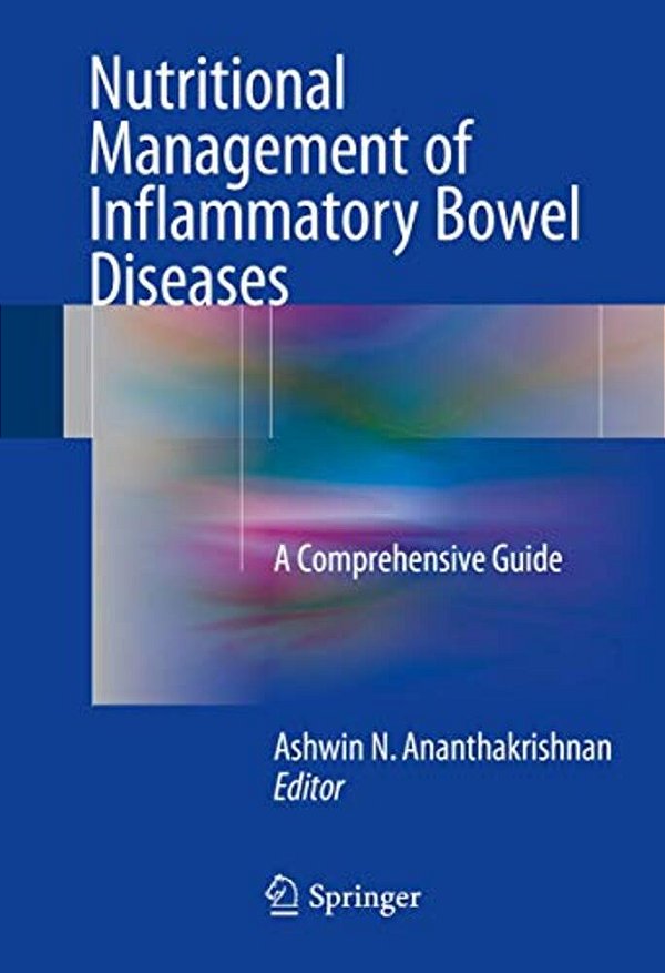 Nutritional Management Of Inflammatory Bowel Diseases: A Comprehensive Guide-..