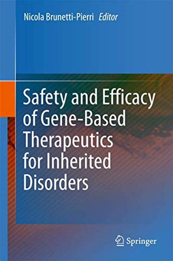 Safety And Efficacy Of Gene-Based Therapeutics For Inherited Disorders-..