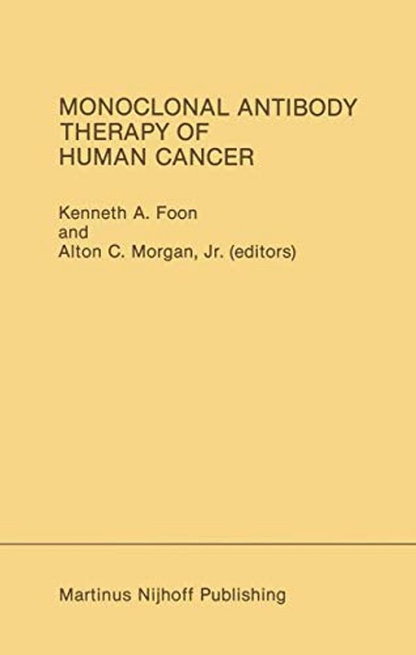 Monoclonal Antibody Therapy Of Human Cancer-..