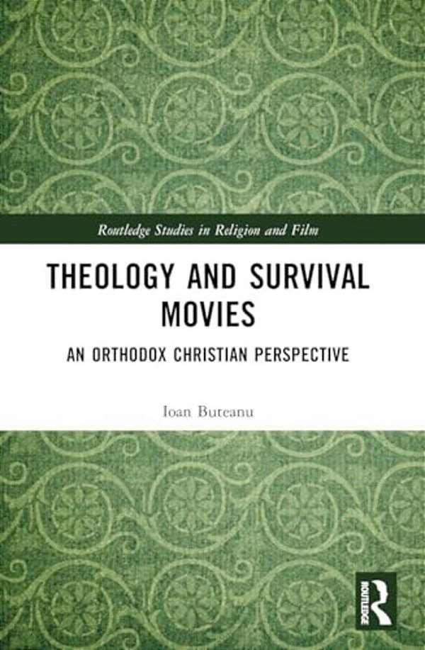 Theology And Survival Movies: An Orthodox Christian Perspective-..