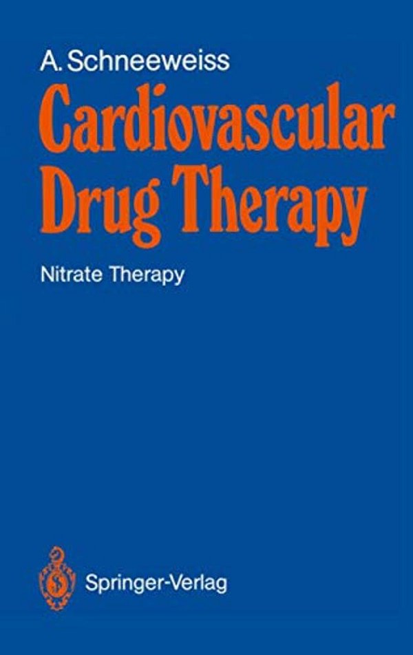 Cardiovascular Drug Therapy: Nitrate Therapy-..