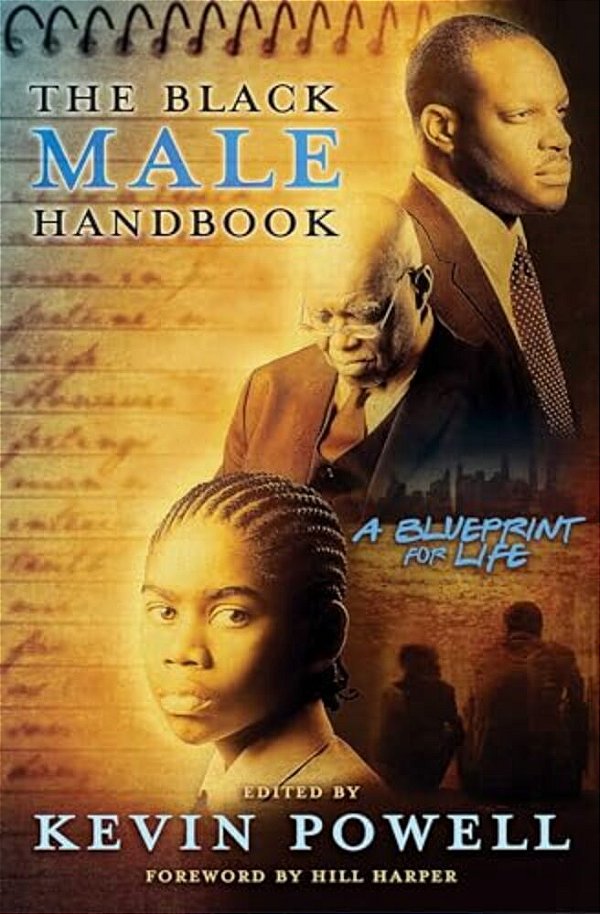 The Black Male Handbook: A Blueprint For Life-..