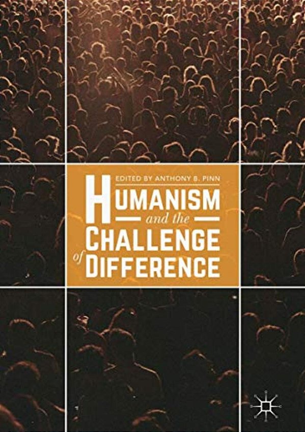 Humanism And The Challenge Of Difference-..