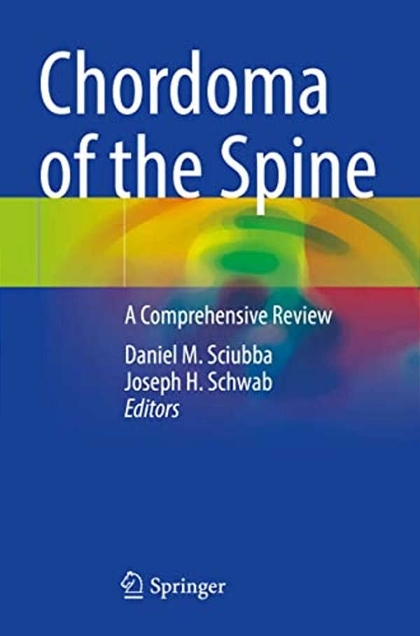 Chordoma Of The Spine: A Comprehensive Review-..