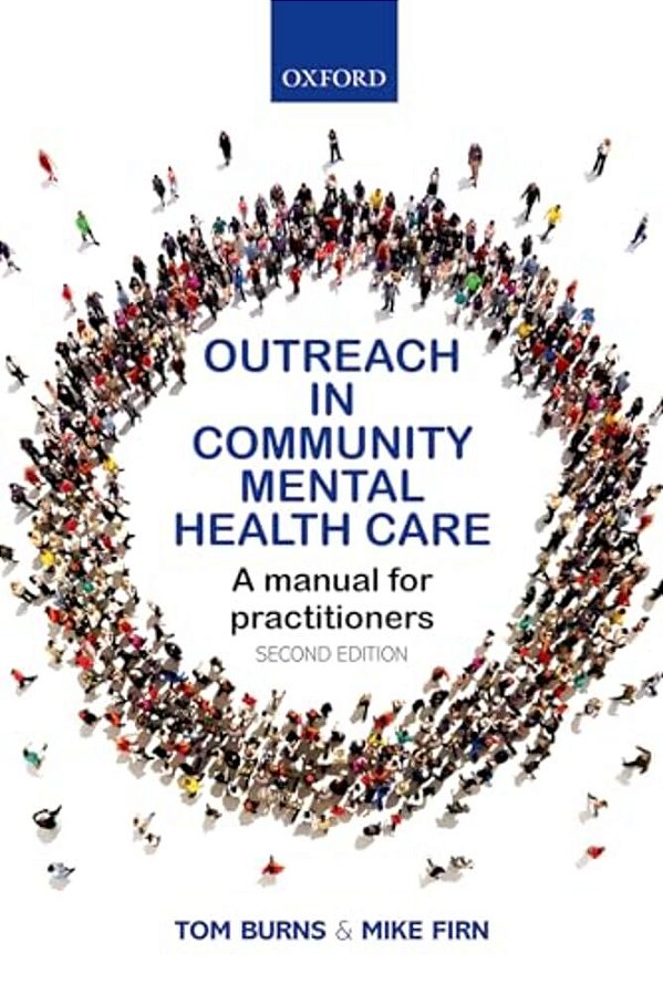 Outreach In Community Mental Health Care: A Manual For Practitioners-..