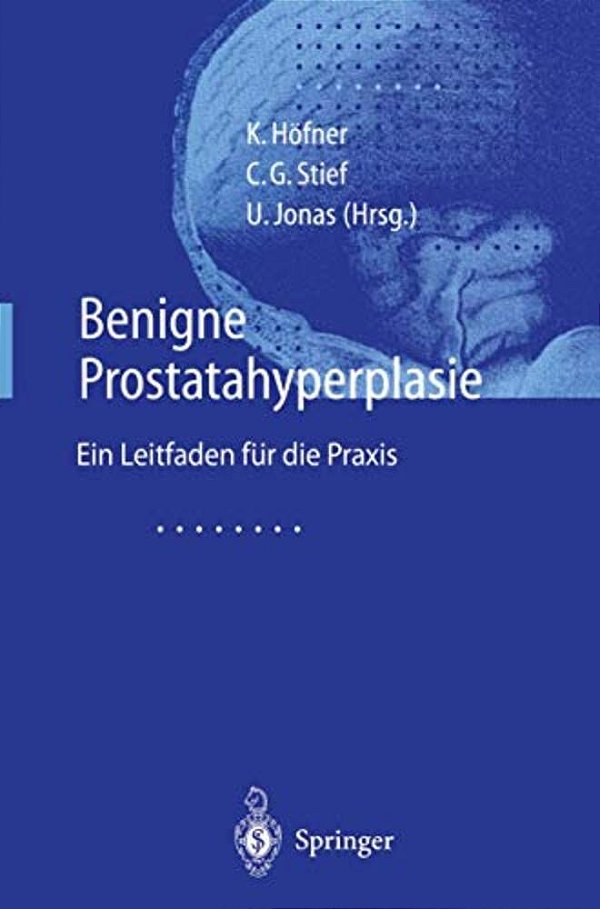 Benigne Prostatahyperplasie: Leitfaden Für Die Praxis-..