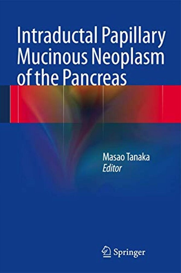 Intraductal Papillary Mucinous Neoplasm Of The Pancreas-..