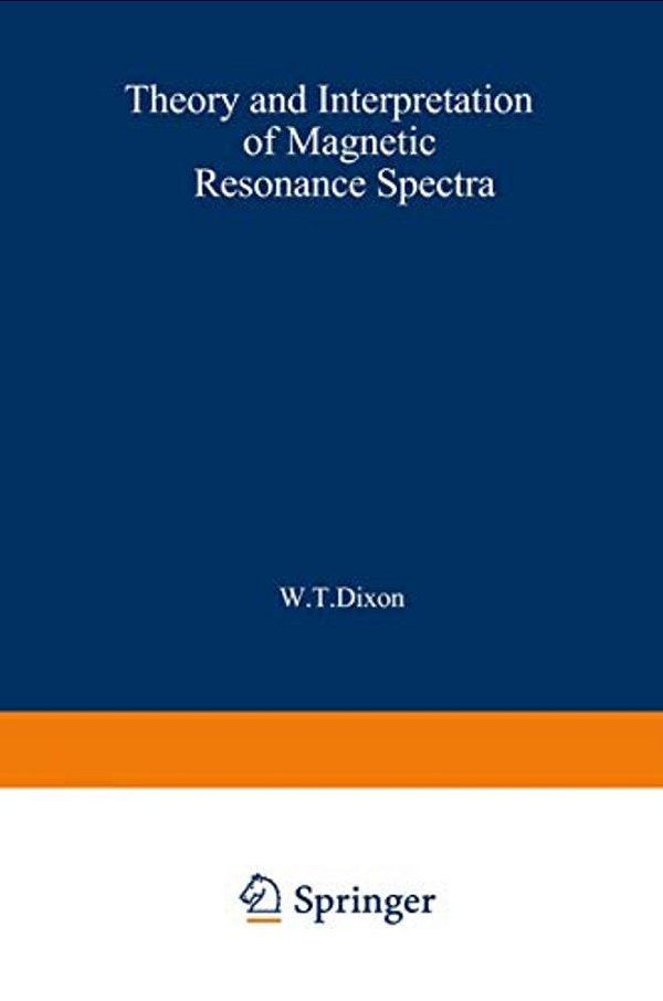 Theory And Interpretation Of Magnetic Resonance Spectra-..