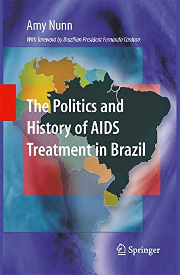 The Politics And History Of Aids Treatment In Brazil-..