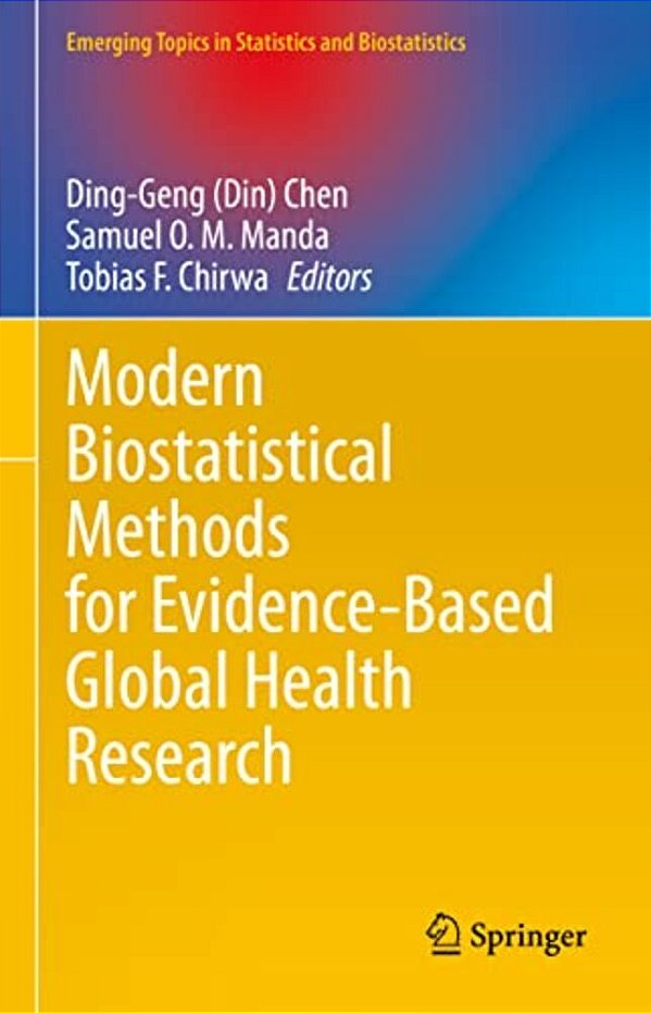 Modern Biostatistical Methods For Evidence-Based Global Health Research-..